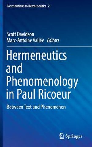 Hermeneutics and Phenomenology in Paul Ricoeur: Between Text and Phenomenon image number 0