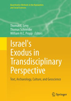 Israel's Exodus in Transdisciplinary Perspective: Text, Archaeology, Culture, and Geoscience image number 0
