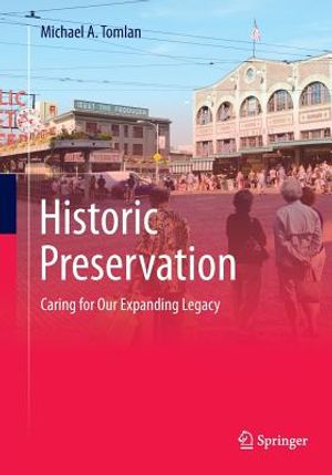 Historic Preservation: Caring for Our Expanding Legacy image number 0