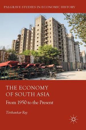 The Economy of South Asia: From 1950 to the Present image number 0