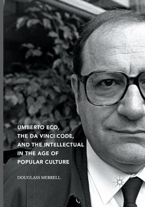 Umberto Eco, the Da Vinci Code, and the Intellectual in the Age of Popular Culture image number 0