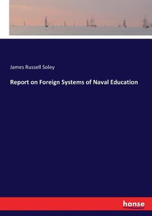 Report on Foreign Systems of Naval Education image number 0