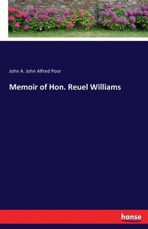 Memoir of Hon. Reuel Williams image number 0