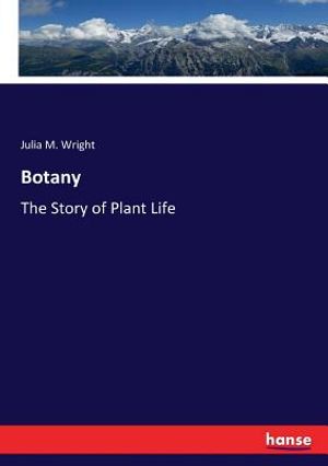 Botany: The Story of Plant Life image number 0