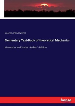 Elementary Text-Book of theoretical Mechanics: Kinematics and Statics. Author&acute;s Edition image number 0