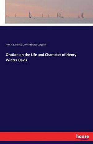 Oration on the Life and Character of Henry Winter Davis image number 0