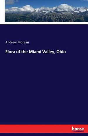 Flora of the Miami Valley, Ohio image number 0