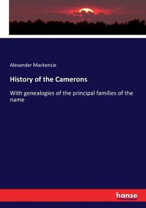 History of the Camerons: With genealogies of the principal families of the name image number 0