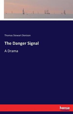 The Danger Signal: A Drama image number 0