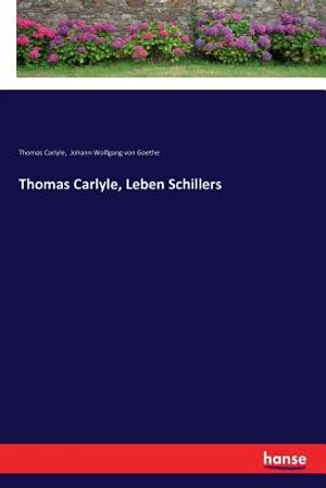 Thomas Carlyle, Leben Schillers image number 0