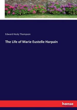 The Life of Marie Eustelle Harpain image number 0