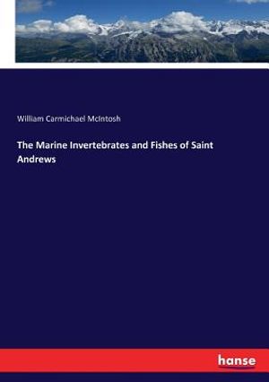 The Marine Invertebrates and Fishes of Saint Andrews image number 0