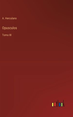 Opusculos: Tomo III image number 0