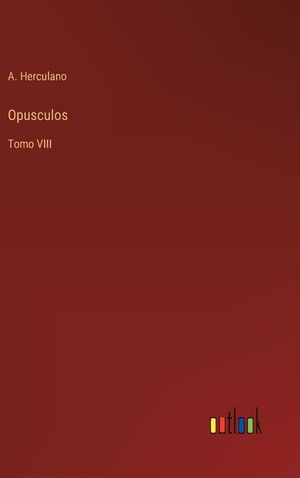 Opusculos: Tomo VIII image number 0