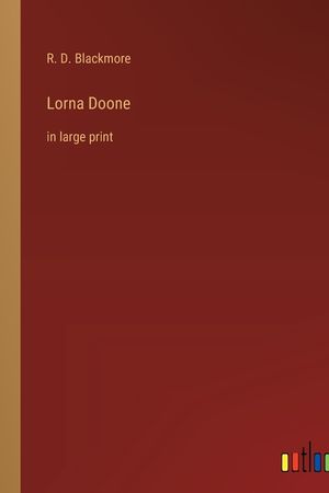 Lorna Doone: in large print image number 0