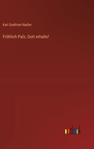 Fr&ouml;hlich Palz, Gott erhalts! image number 0