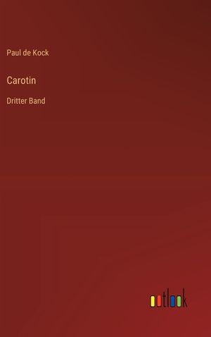 Carotin: Dritter Band image number 0