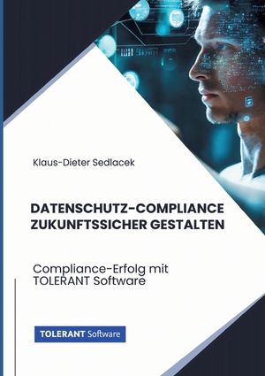 Datenschutz-Compliance zukunftssicher gestalten: Compliance-Erfolg mit TOLERANT Software image number 0