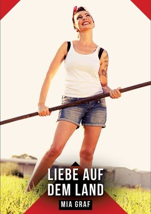 Liebe auf dem Land: Erotische Kurzgeschichten - Sinnlich und Modern image number 0