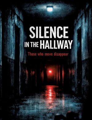 Silence in the Hallway: Those who move disappear image number 0