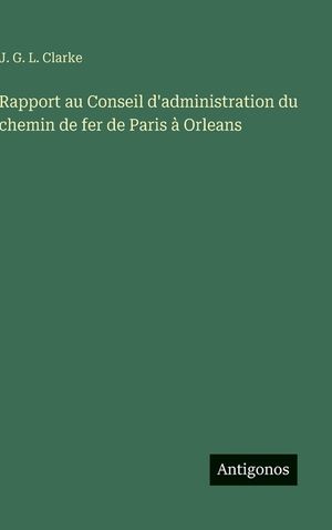 Rapport au Conseil d'administration du chemin de fer de Paris &agrave; Orleans image number 0