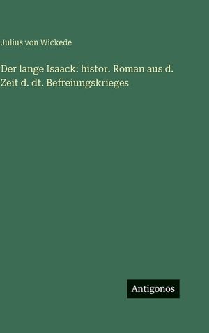 Der lange Isaack: histor. Roman aus d. Zeit d. dt. Befreiungskrieges image number 0
