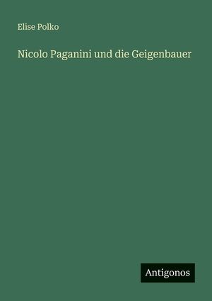 Nicolo Paganini und die Geigenbauer image number 0