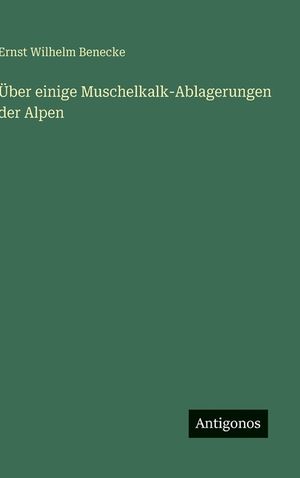 &Uuml;ber einige Muschelkalk-Ablagerungen der Alpen image number 0