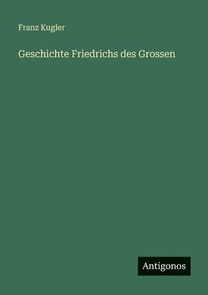 Geschichte Friedrichs des Grossen image number 0