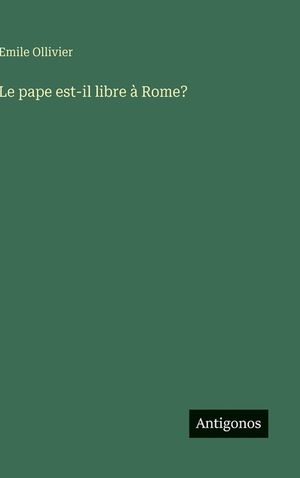 Le pape est-il libre &agrave; Rome? image number 0