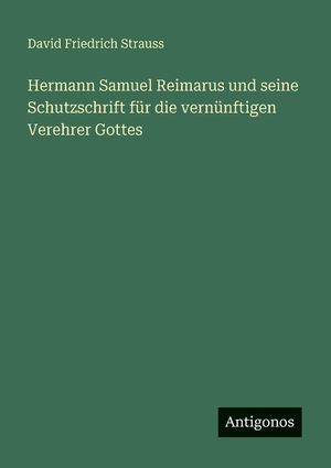 Hermann Samuel Reimarus und seine Schutzschrift f&uuml;r die vern&uuml;nftigen Verehrer Gottes image number 0