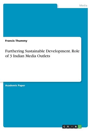 Furthering Sustainable Development. Role of 3 Indian Media Outlets image number 0
