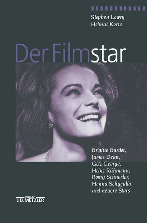 Der Filmstar: Brigitte Bardot, James Dean, G&ouml;tz George, Heinz R&uuml;hmann, Romy Schneider, Hanna Schygulla Und Neuere Stars image number 0