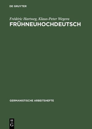 Fr&uuml;hneuhochdeutsch: Eine Einf&uuml;hrung in Die Deutsche Sprache Des Sp&auml;tmittelalters Und Der Fr&uuml;hen Neuzeit image number 0