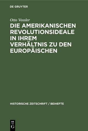 Die amerikanischen Revolutionsideale in ihrem Verh&auml;ltnis zu den europ&auml;ischen image number 0