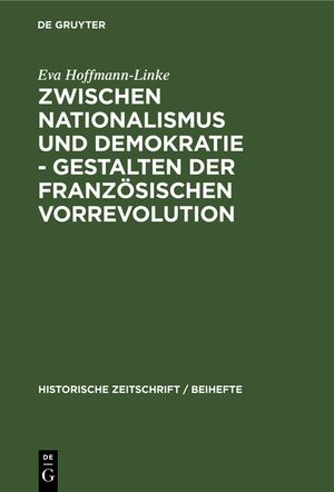 Zwischen Nationalismus Und Demokratie - Gestalten Der Franz&ouml;sischen Vorrevolution image number 0