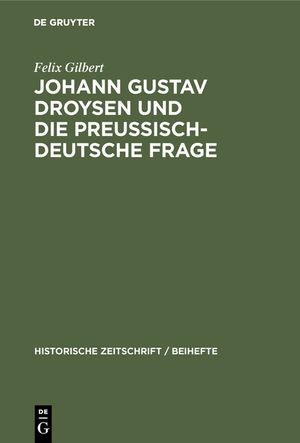 Johann Gustav Droysen und die preussisch-deutsche Frage image number 0