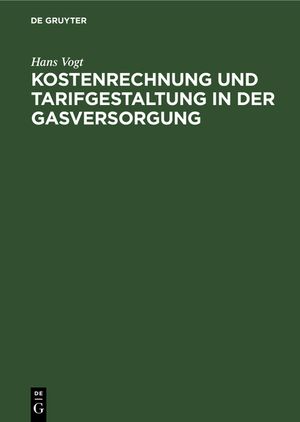 Kostenrechnung und Tarifgestaltung in der Gasversorgung image number 0