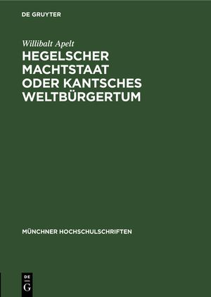 Hegelscher Machtstaat Oder Kantsches Weltb&uuml;rgertum image number 0