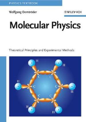 Molecular Physics: Theoretical Principles and Experimental Methods image number 0