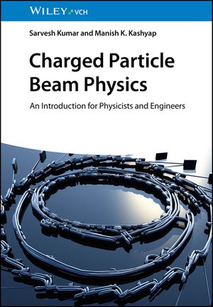 Charged Particle Beam Physics: An Introduction for Physicists and Engineers image number 0