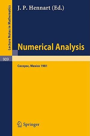 Numerical Analysis: Proceedings of the Third Iimas Workshop Held at Cocoyoc, Mexico, January 1981 image number 0