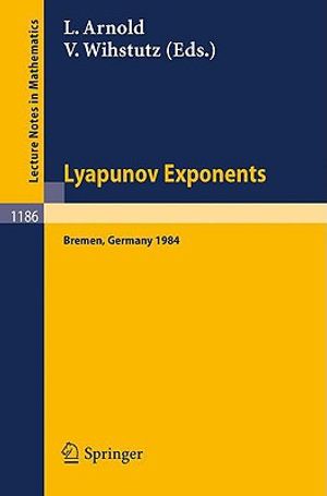 Lyapunov Exponents: Proceedings of a Workshop Held in Bremen, November 12-15, 1984 image number 0