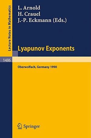 Lyapunov Exponents: Proceedings of a Conference Held in Oberwolfach, May 28 - June 2, 1990 image number 0