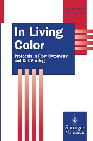 In Living Color: Protocols in Flow Cytometry and Cell Sorting image number 0