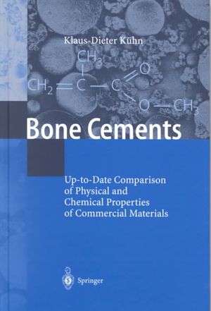 Bone Cements: Up-To-Date Comparison of Physical and Chemical Properties of Commercial Materials image number 0