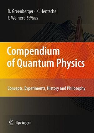 Compendium of Quantum Physics: Concepts, Experiments, History and Philosophy image number 0