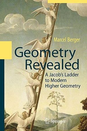 Geometry Revealed: A Jacob's Ladder to Modern Higher Geometry image number 0