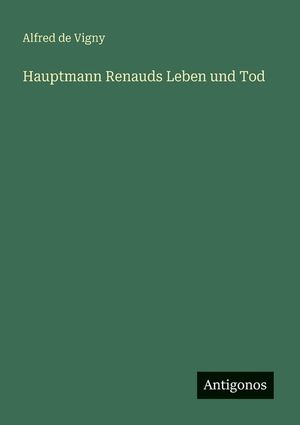 Hauptmann Renauds Leben und Tod image number 0