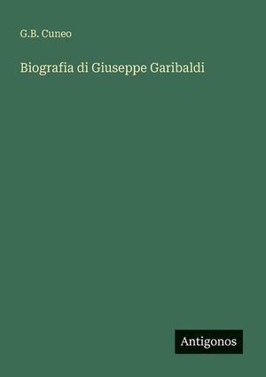 Biografia di Giuseppe Garibaldi image number 0